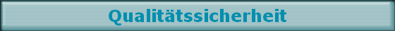 Qualittssicherheit